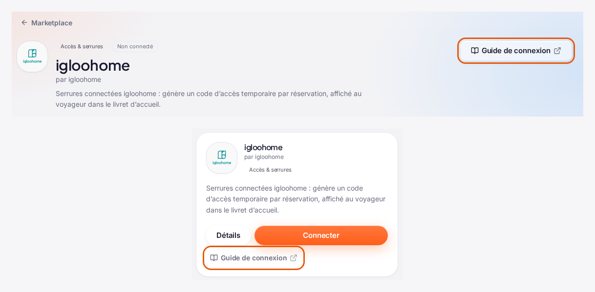 En haut, l’en-tête de la page de réglage d’igloohome (lien « Marketplace », badges « Accès & serrures » et « Non connecté », titre « igloohome ») avec le bouton « Guide de connexion » entouré, à droite ; en dessous, la carte igloohome du Marketplace (« Détails », « Connecter ») avec son lien « Guide de connexion » entouré