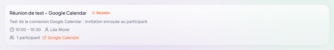 Dans l’« Agenda » de Noé, vue « Liste », la note « Réunion de test – Google Calendar » avec le badge « Réunion », sa description, l’horaire « 10:00 - 10:30 », l’auteur « Léa Morel », puis « 1 participant » et le lien « Google Calendar »