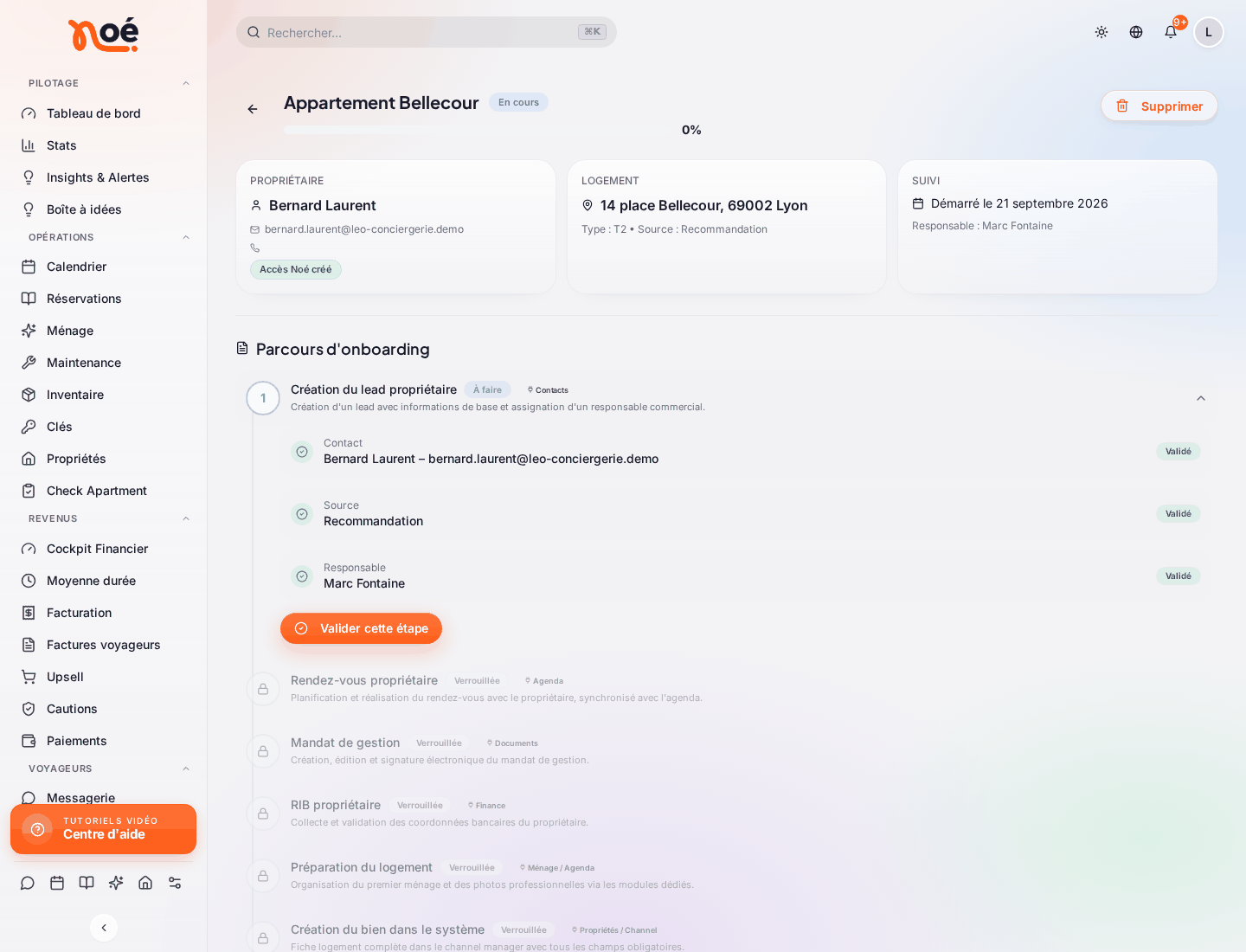 La fiche de l’onboarding « Appartement Bellecour » (En cours, 0 %) : les cartes « Propriétaire » (Bernard Laurent, e-mail, « Accès Noé créé »), « Logement » (adresse, type, source) et « Suivi » (démarré le 21 septembre 2026, responsable), puis « Parcours d’onboarding » : l’étape 1 « Création du lead propriétaire » ouverte avec ses sous-tâches validées et le bouton « Valider cette étape », et les étapes suivantes verrouillées